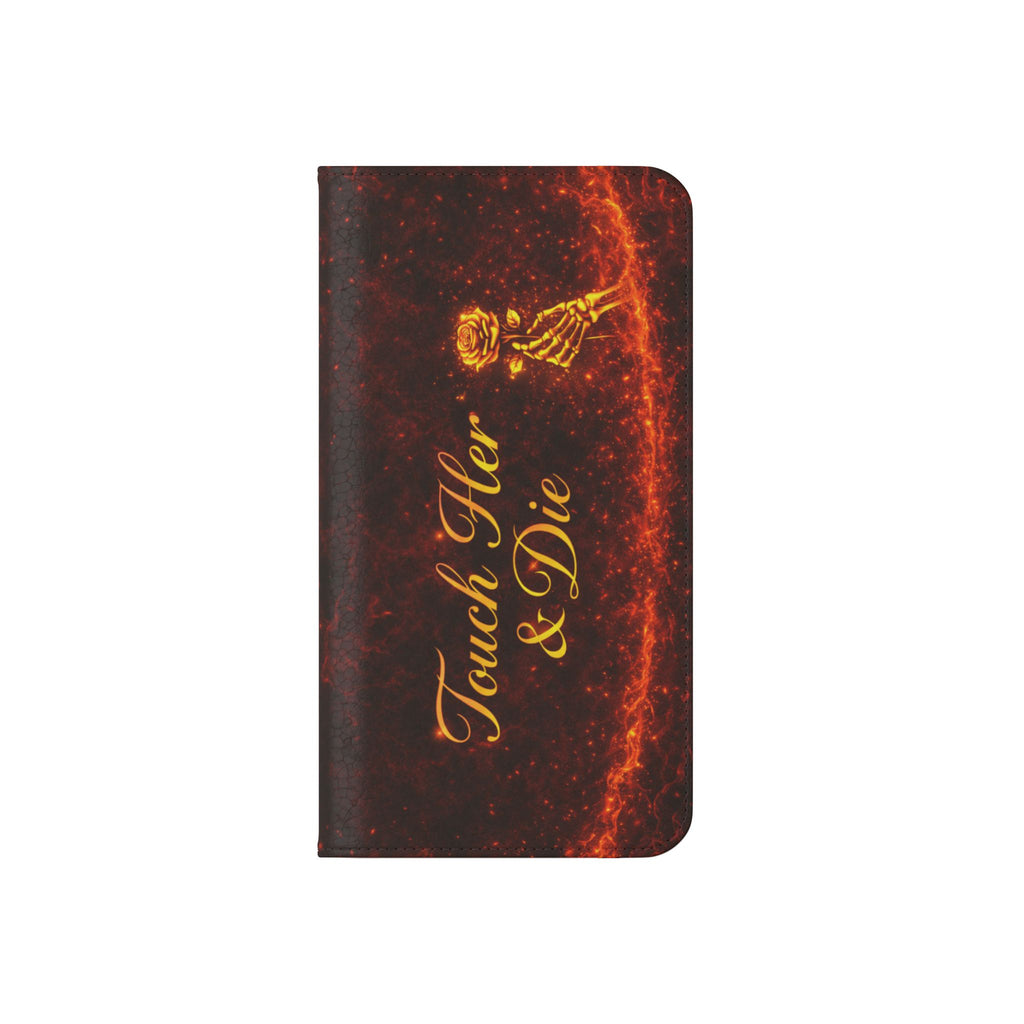 Touch Her & Die Wallet Phone Case