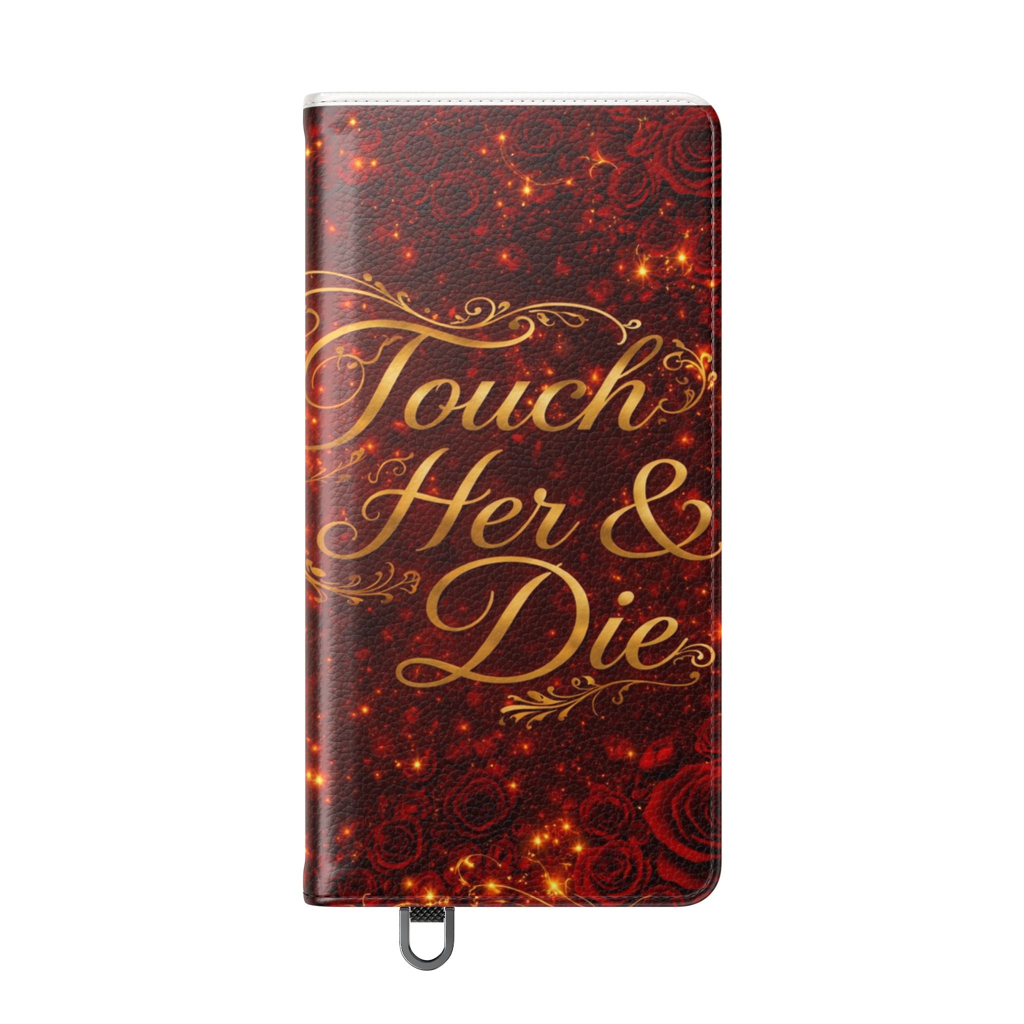 Flip Case – 'Touch Her & Die' Gothic Rose Wallet Phone Case