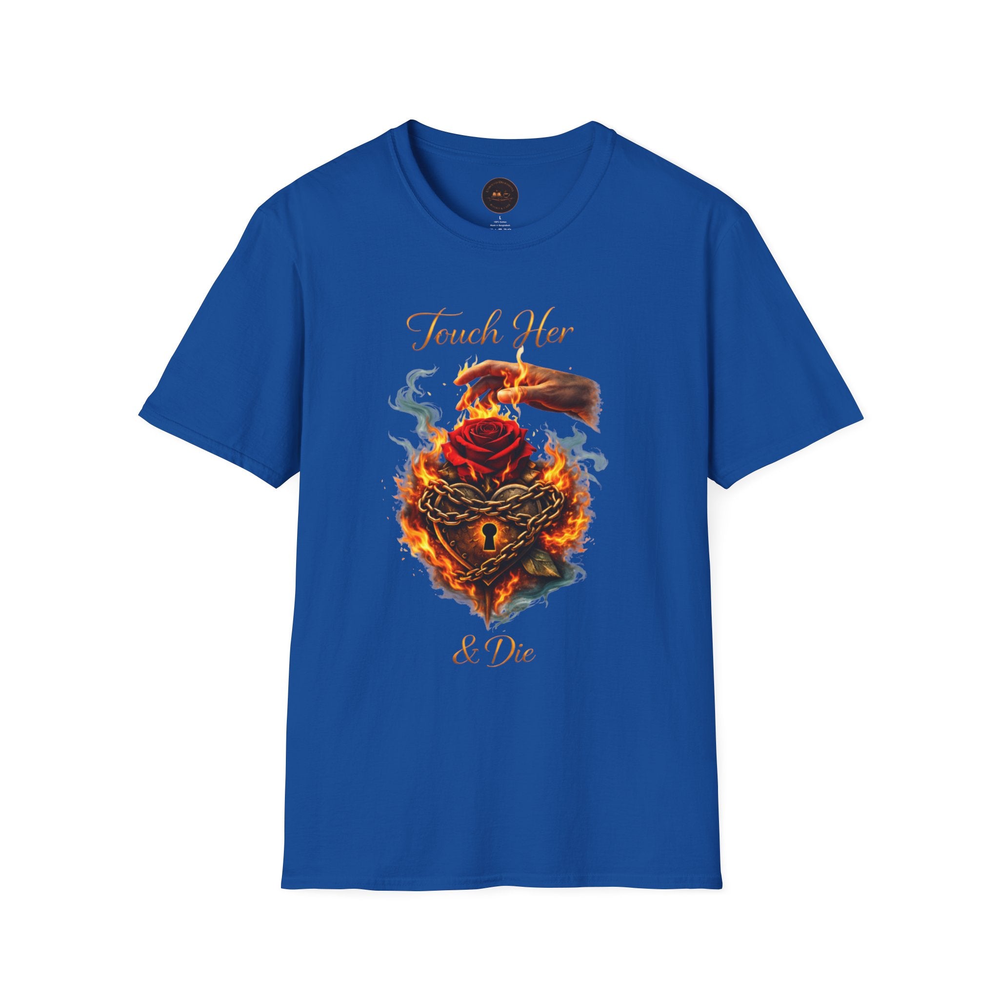 Touch Her & Die Rose Heart T-Shirt