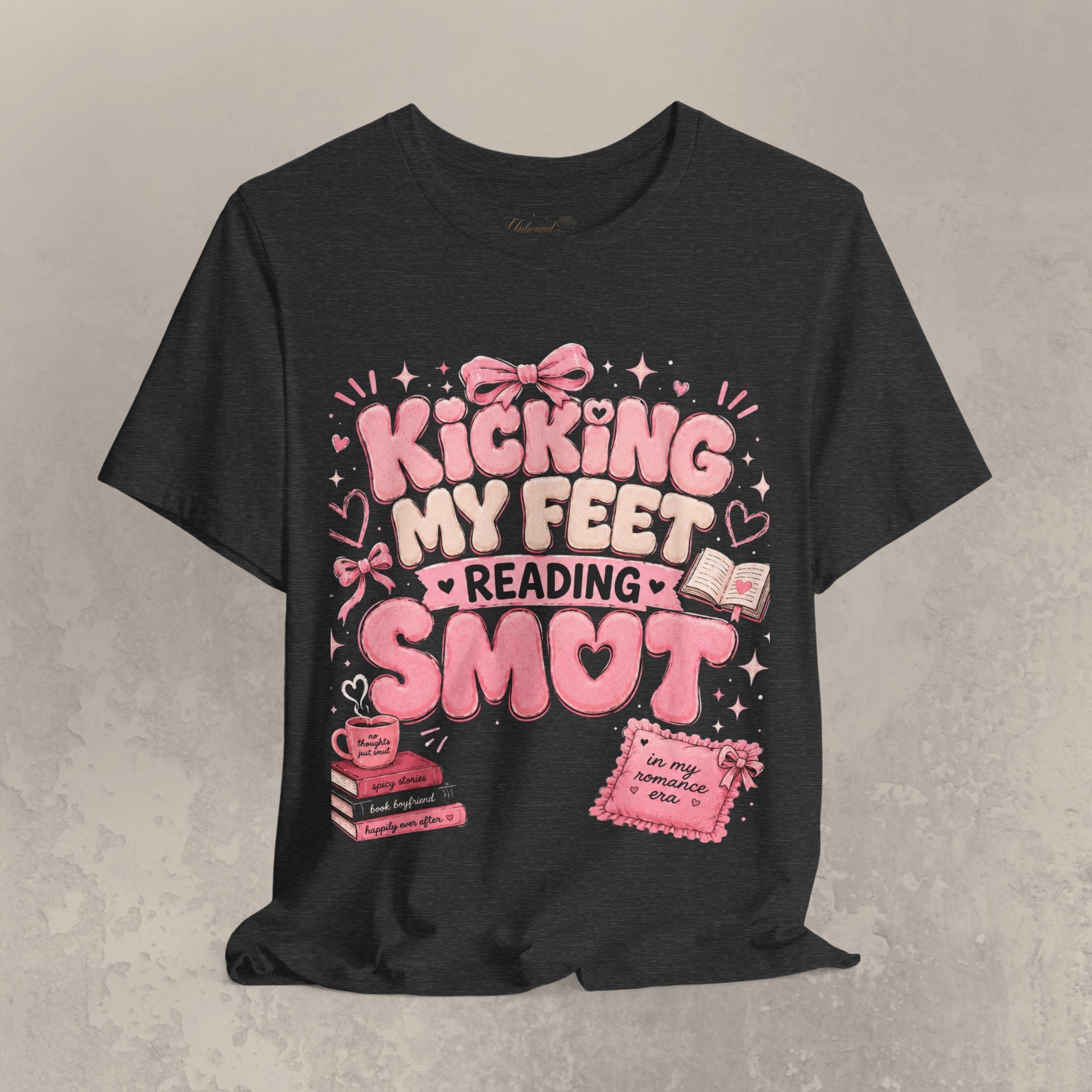 Reading Smut T-Shirt — Kicking My Feet Graphic Tee for Bookish Romance Fans