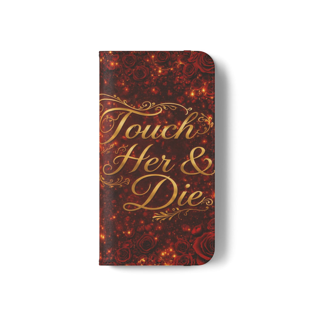 Flip Case – 'Touch Her & Die' Gothic Rose Wallet Phone Case