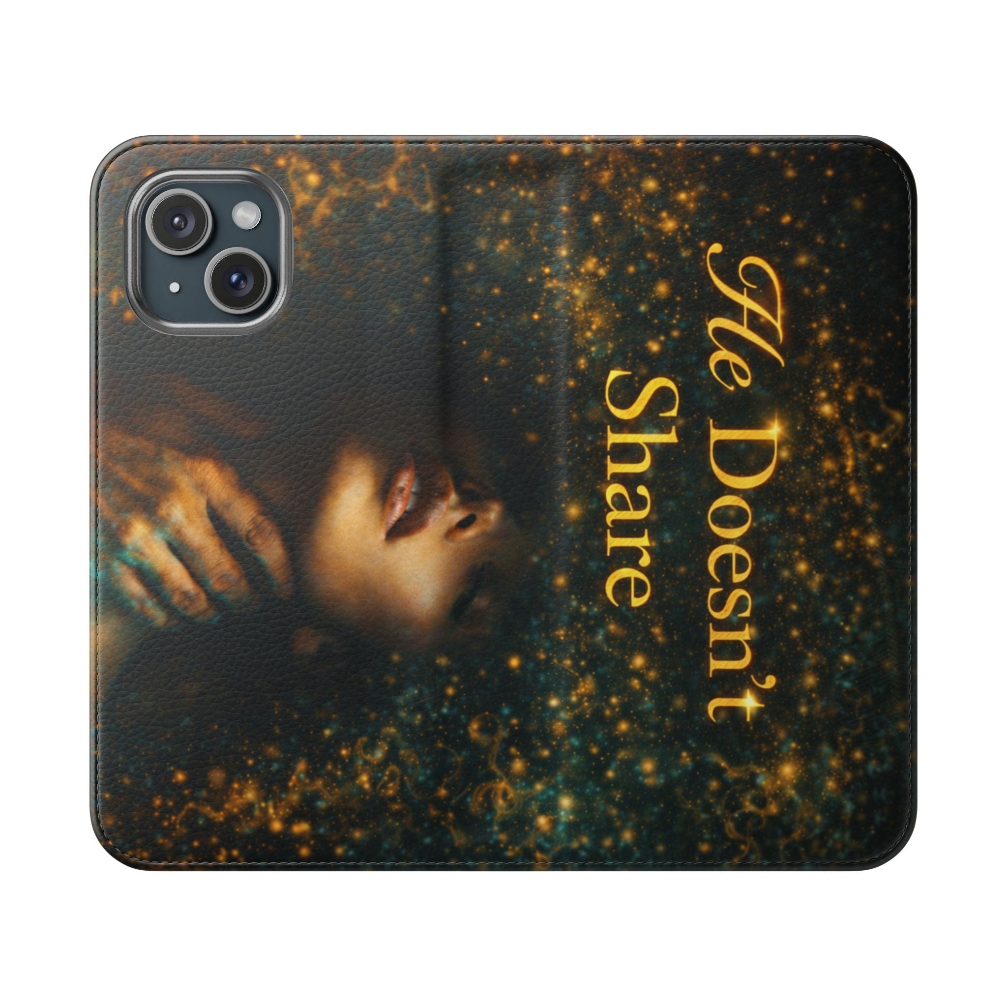 He Doesn’t Share — Phone Wallet