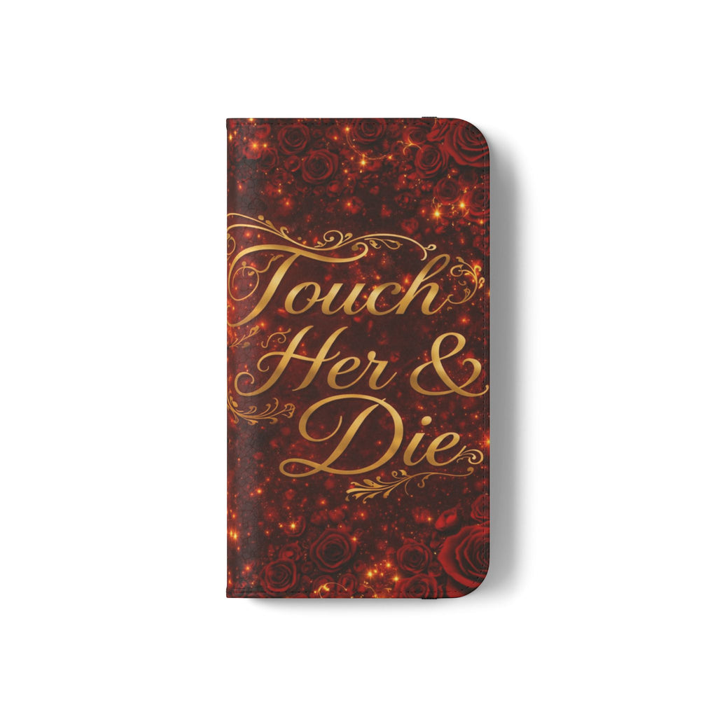 Flip Case – 'Touch Her & Die' Gothic Rose Wallet Phone Case