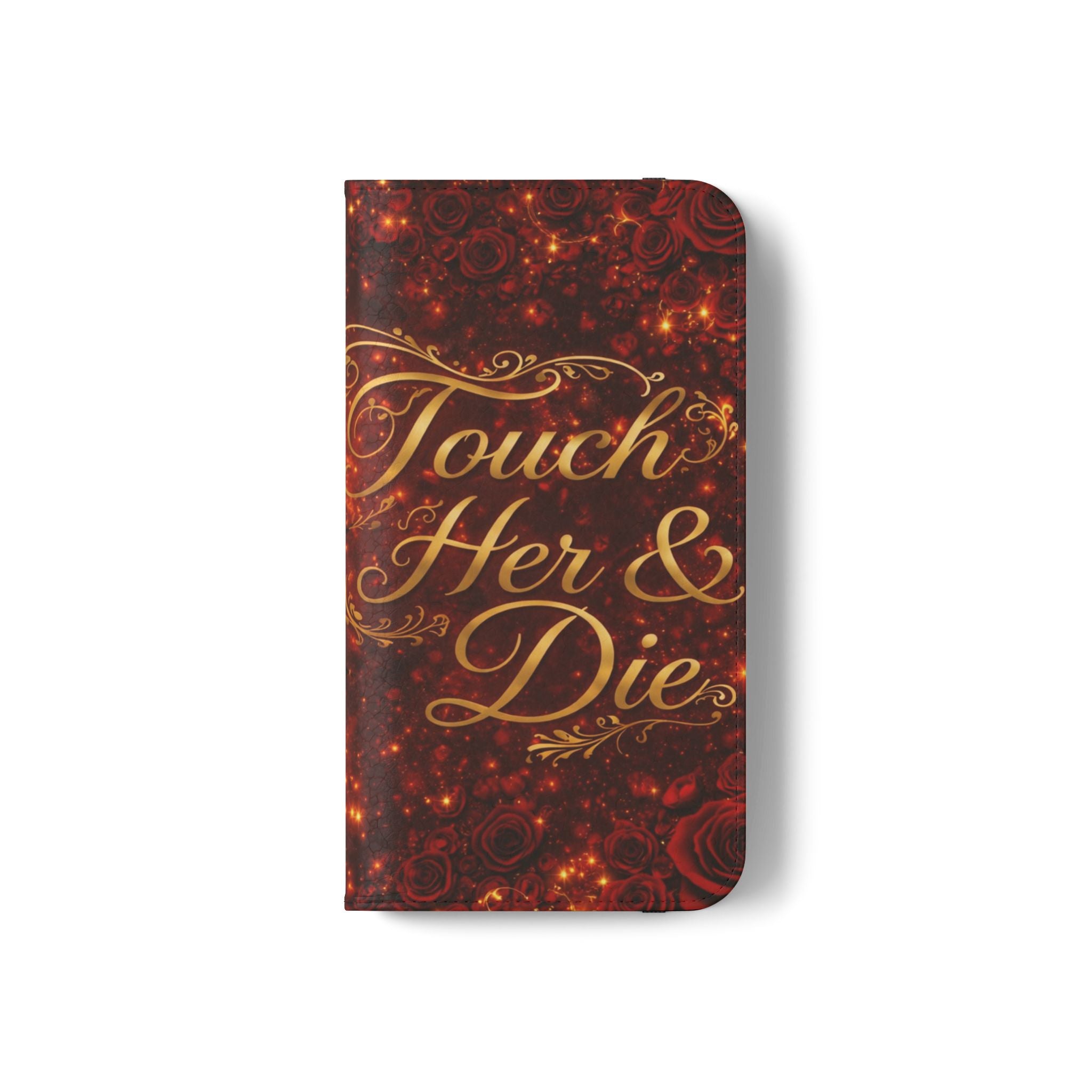 Flip Case – 'Touch Her & Die' Gothic Rose Wallet Phone Case