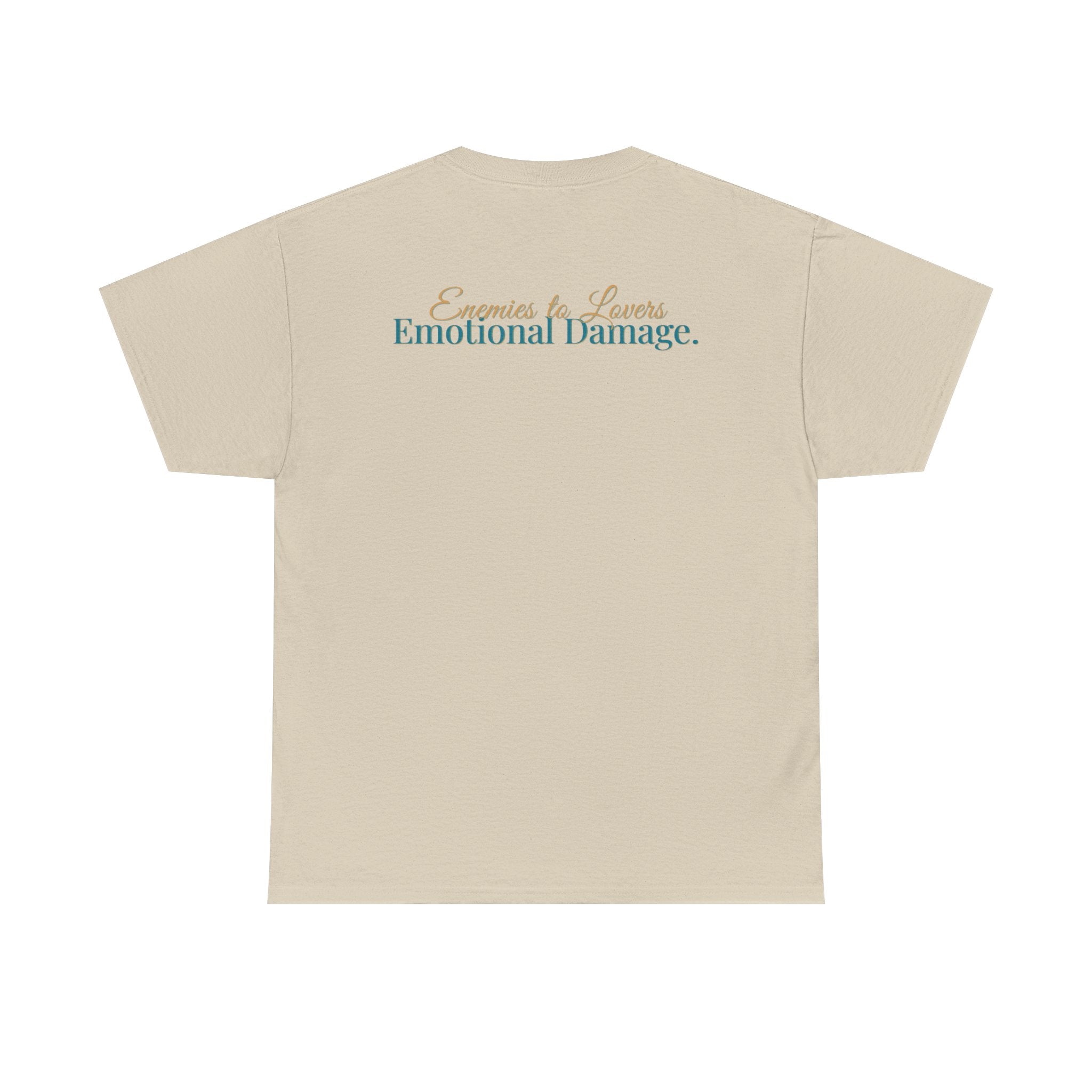 T-Shirt — "Enemies to Lovers. Emotional Damage."