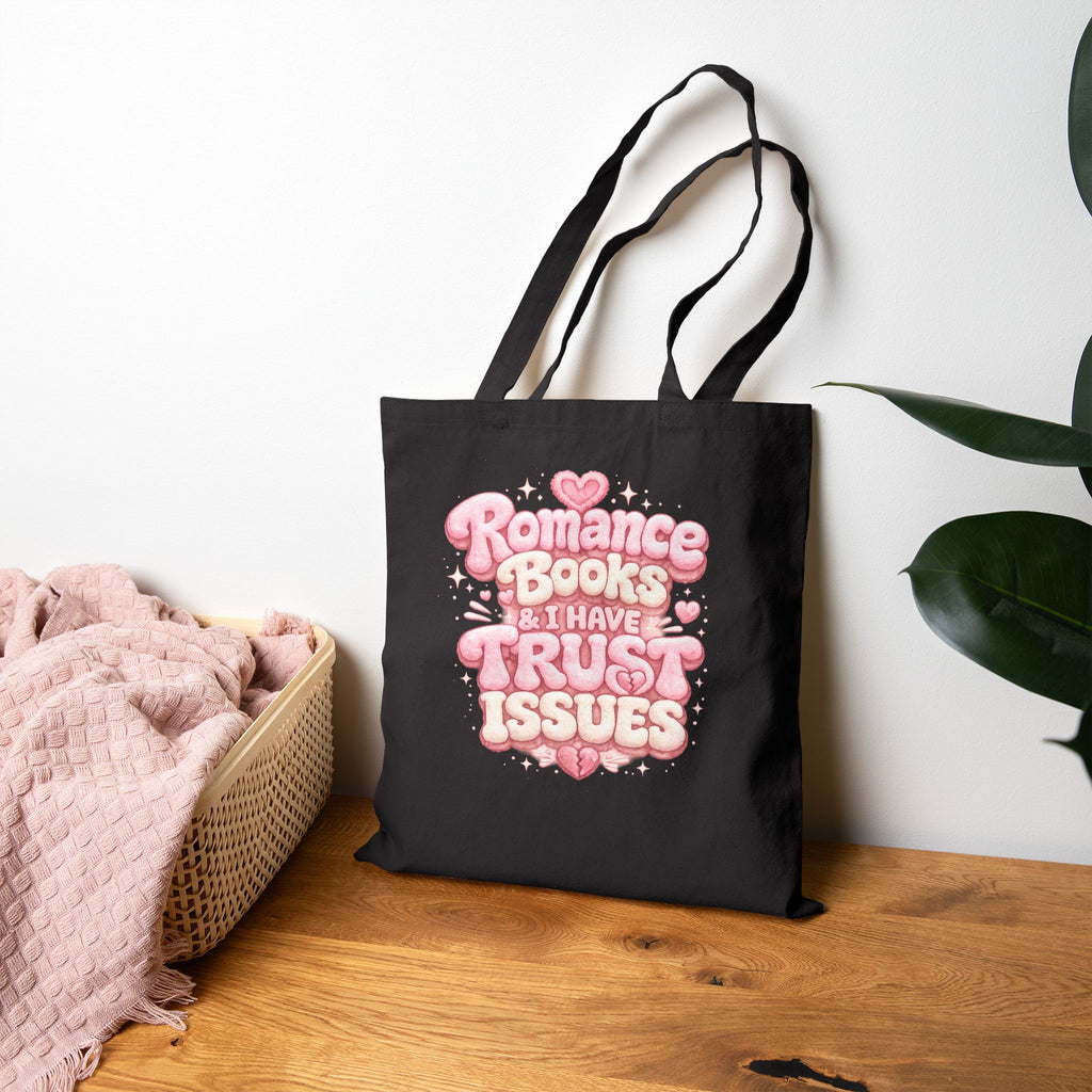 Romance Books & I Have Trust Issues Tote Bag