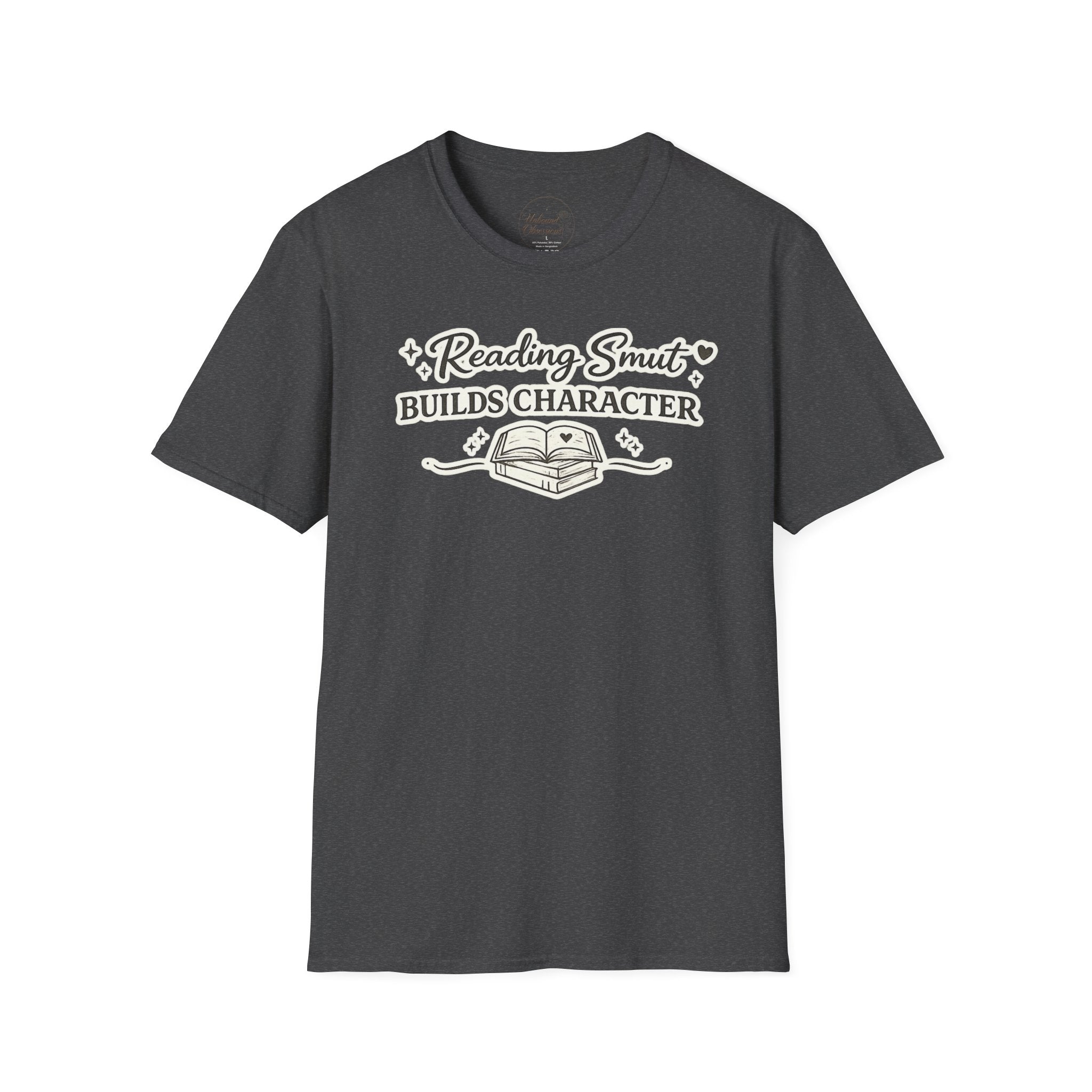 Reading Smut Builds Character T-Shirt — Book Lover Funny Literary Tee