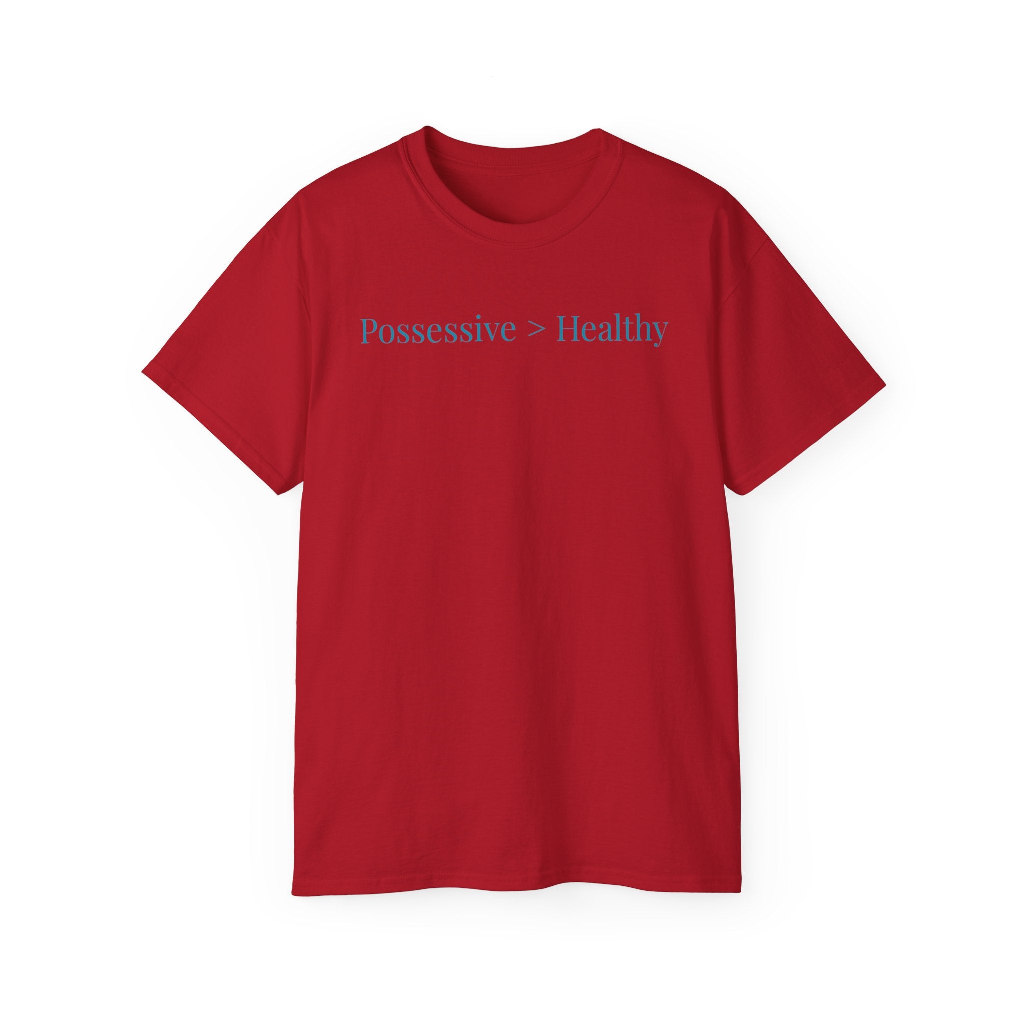 Possessive>Healthy Bookish (teal text) Ultra Cotton Tee