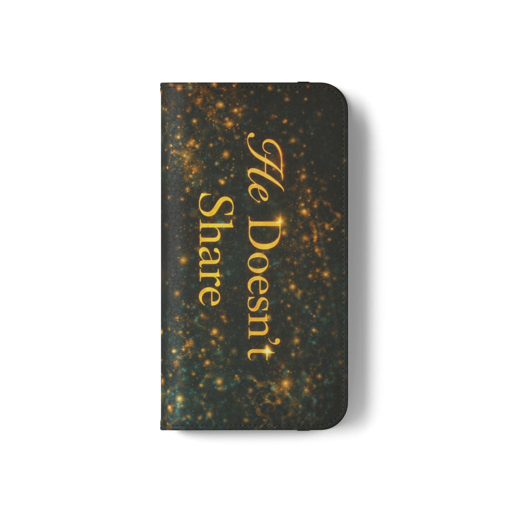 He Doesn’t Share — Phone Wallet