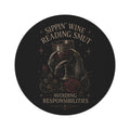 Round Rug — "Sippin' Wine, Reading Smut, Avoiding Responsibilities" Gothic Wine Lover Accent Mat