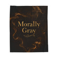 Morally Gray Velveteen Plush Blanket