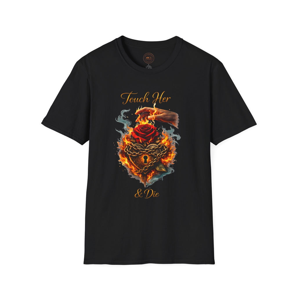 Touch Her & Die Rose Heart T-Shirt