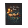 Just One More Chapter Velveteen Plush Blanket — Cozy Reading Throw for Book Lovers