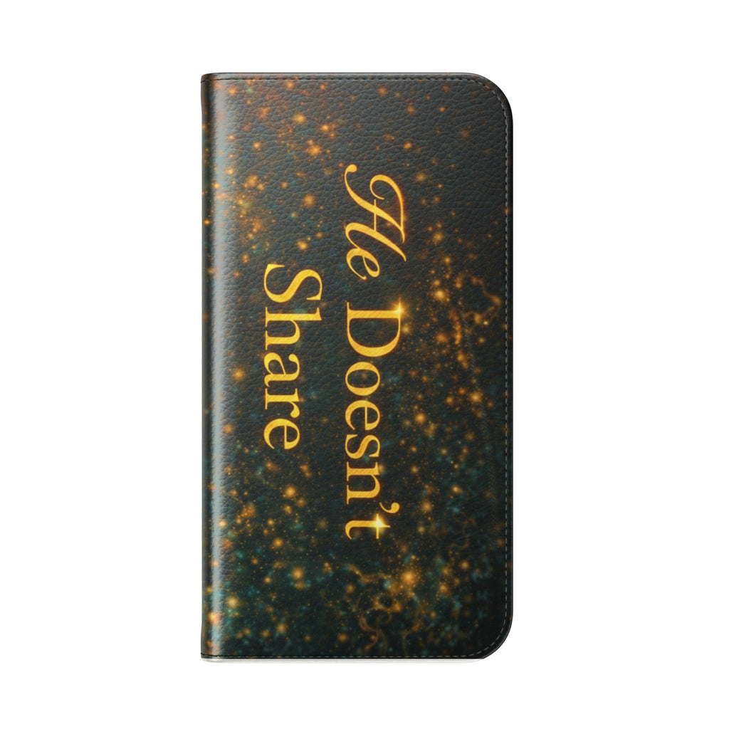 He Doesn’t Share — Phone Wallet