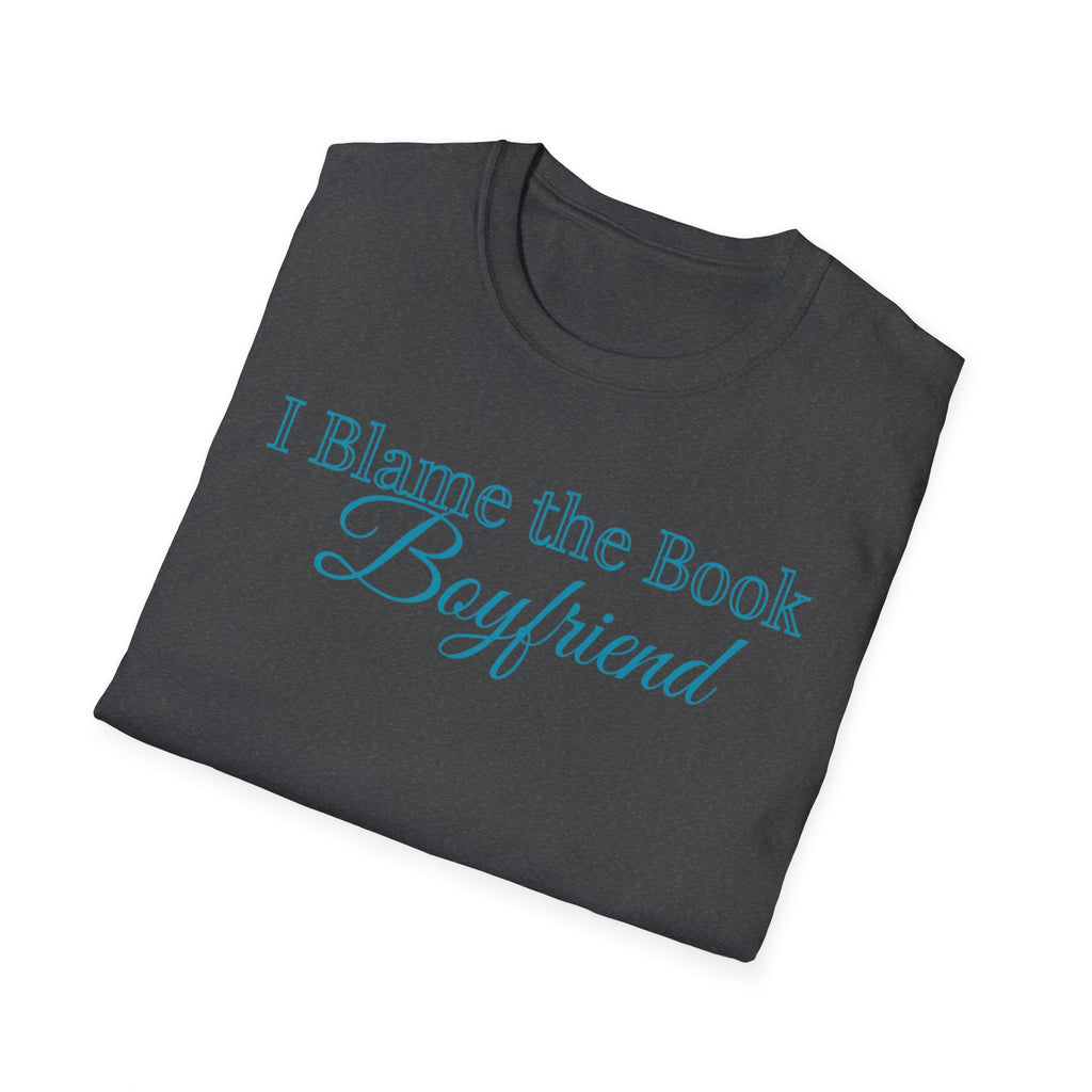 I Blame the Book Boyfriend T-Shirt