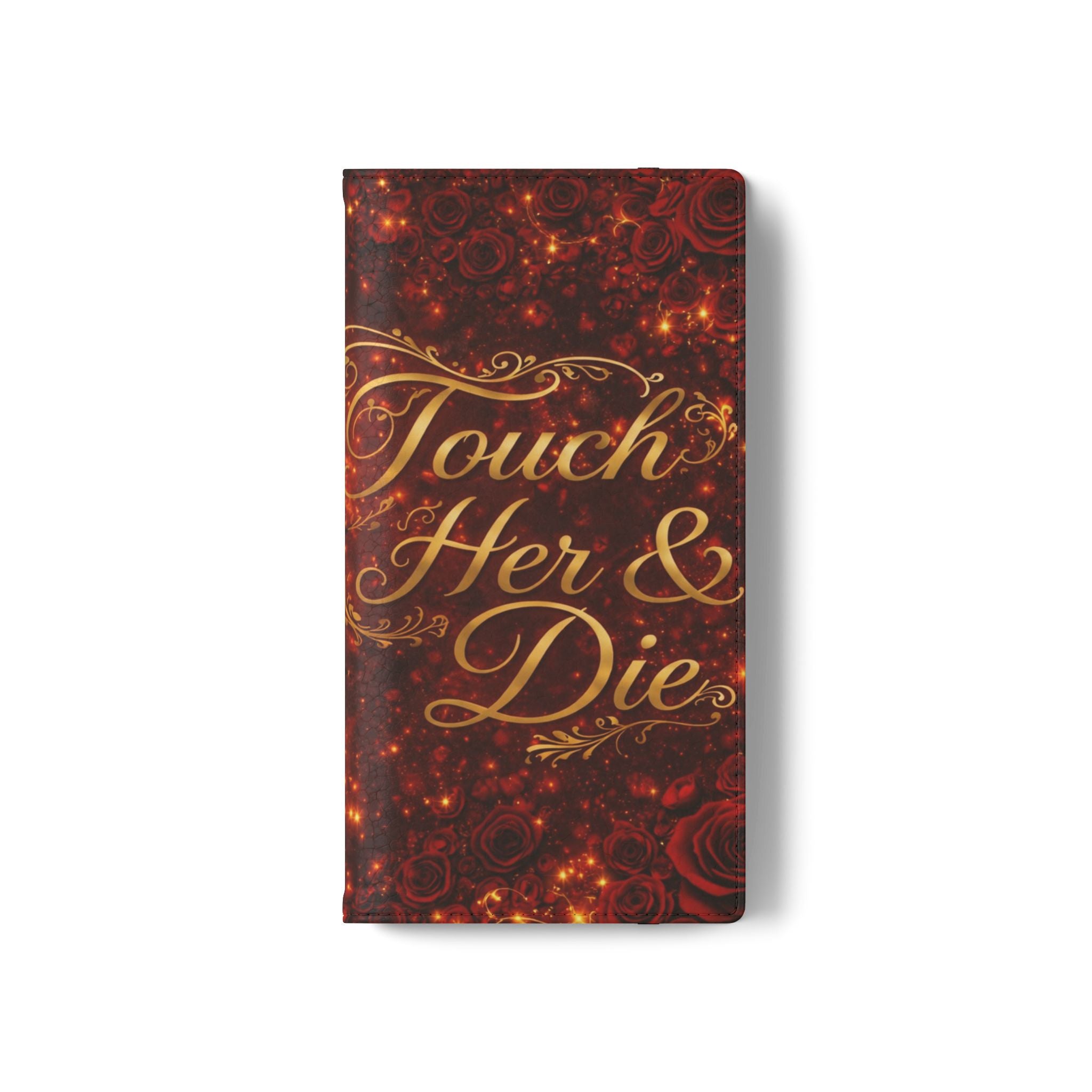 Flip Case – 'Touch Her & Die' Gothic Rose Wallet Phone Case