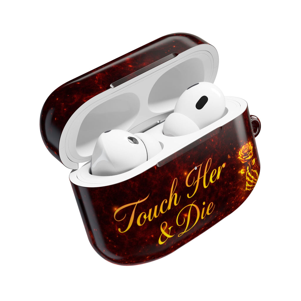 AirPod Case - Touch Her & Die