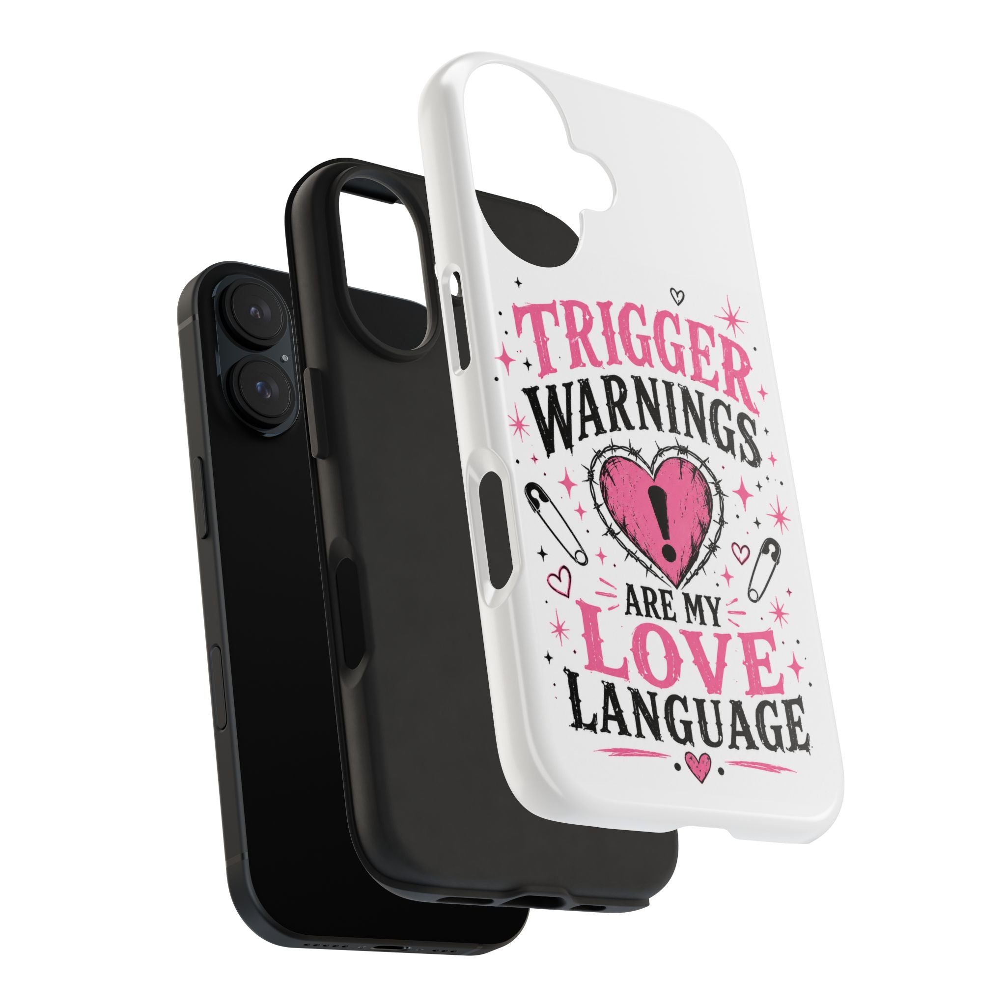 Phone Case — "Trigger Warnings Are My Love Language" Pink Heart Protective Case