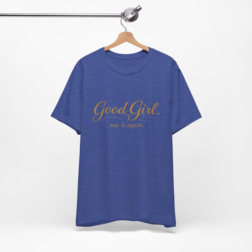 Good Girl Tee