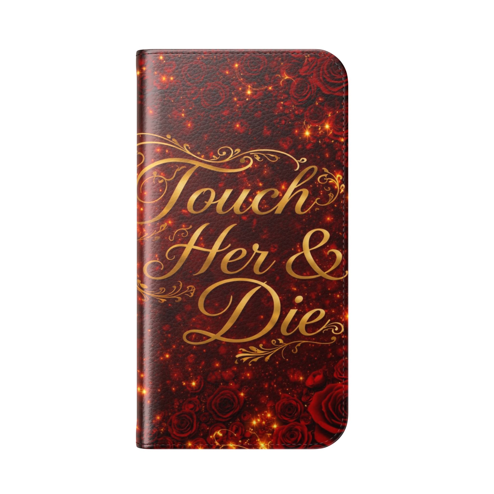 Flip Case – 'Touch Her & Die' Gothic Rose Wallet Phone Case