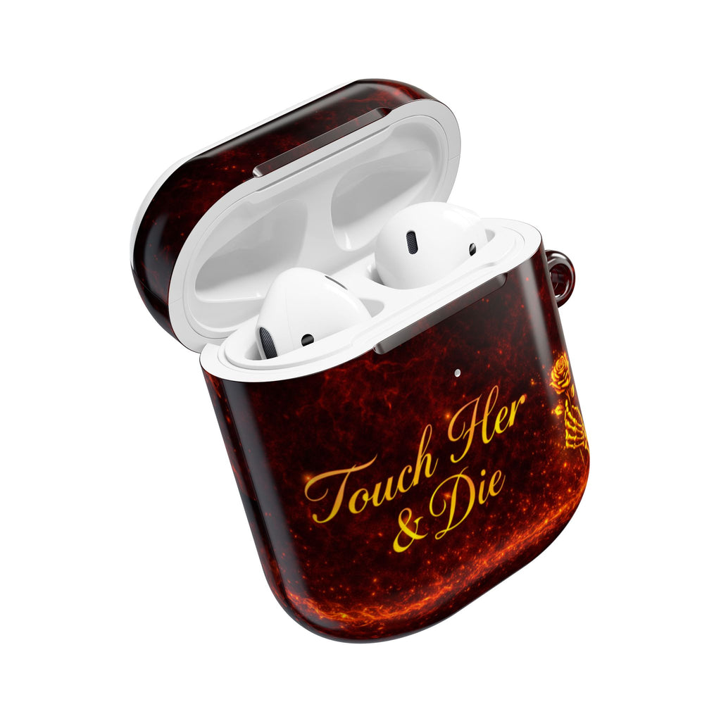 AirPod Case - Touch Her & Die