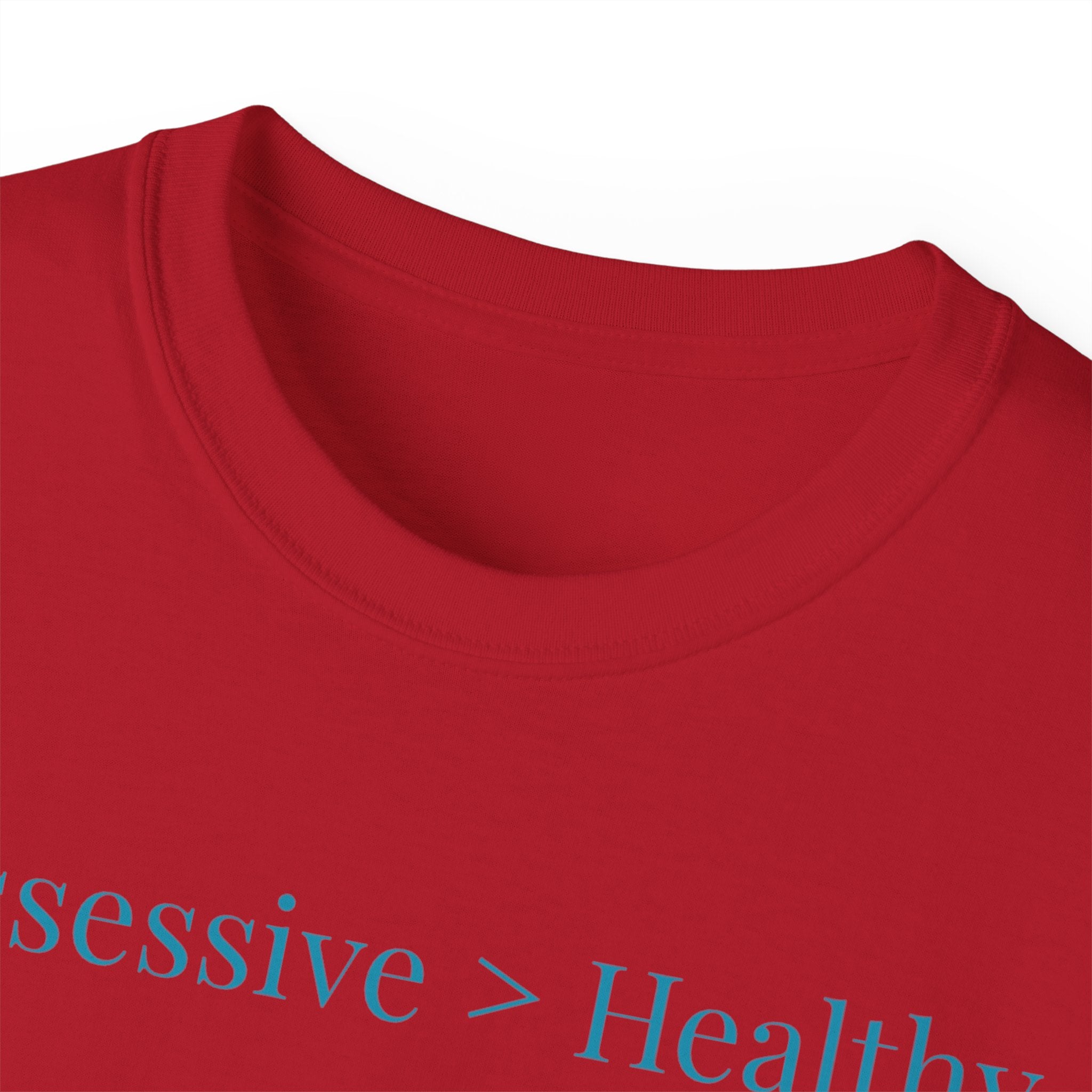 Possessive>Healthy Bookish (teal text) Ultra Cotton Tee