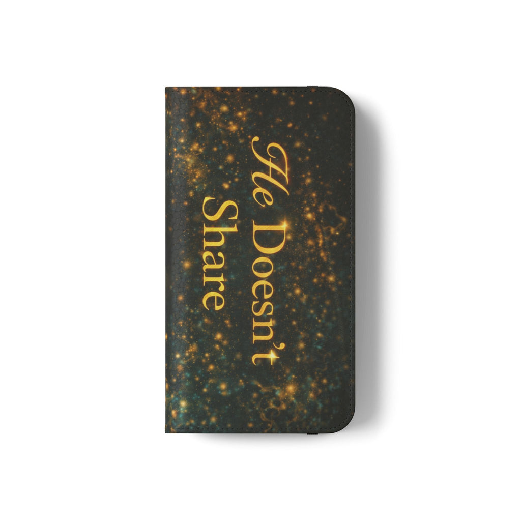 He Doesn’t Share — Phone Wallet