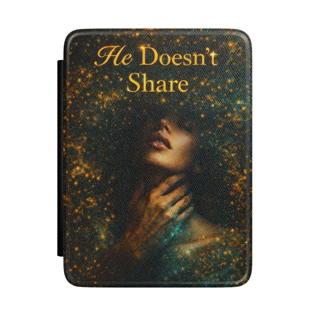 Kindle Case — He Doesn’t Share