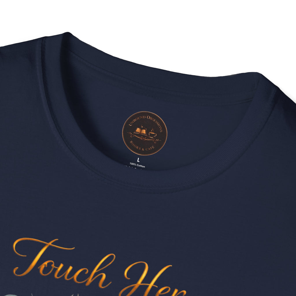 Touch Her & Die Rose Heart T-Shirt