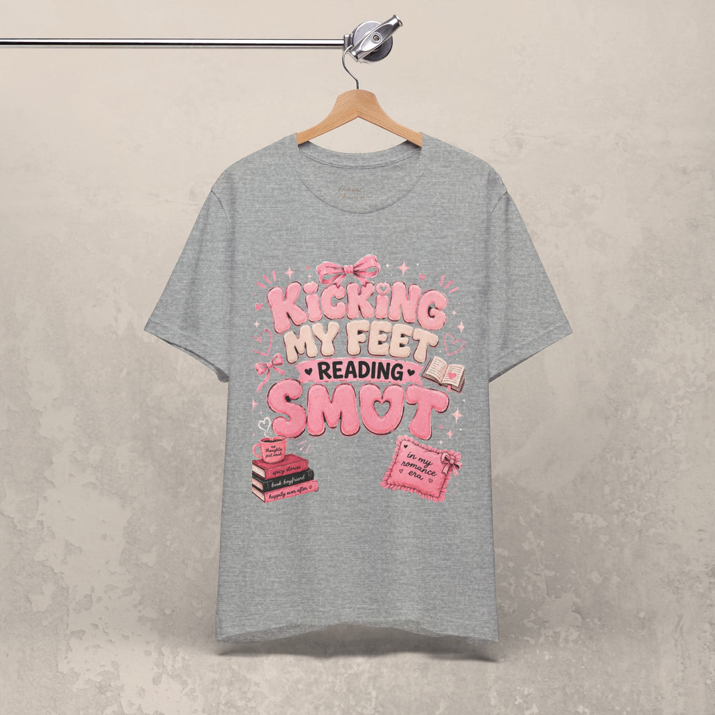 Reading Smut T-Shirt — Kicking My Feet Graphic Tee for Bookish Romance Fans