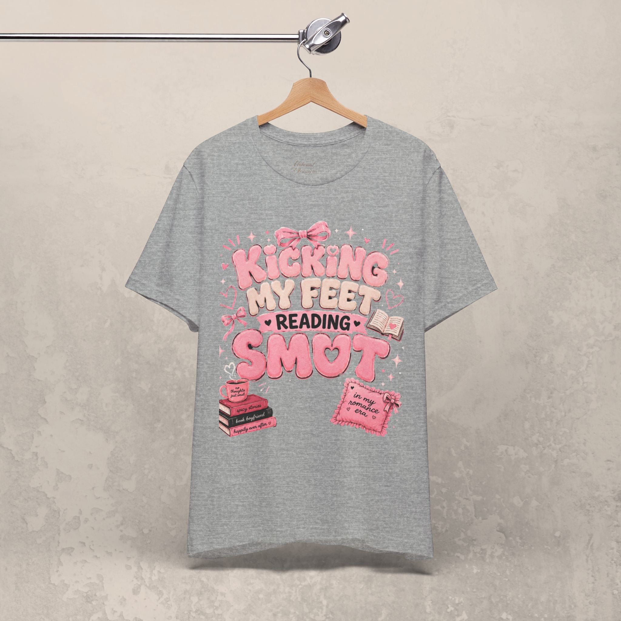 Reading Smut T-Shirt — Kicking My Feet Graphic Tee for Bookish Romance Fans