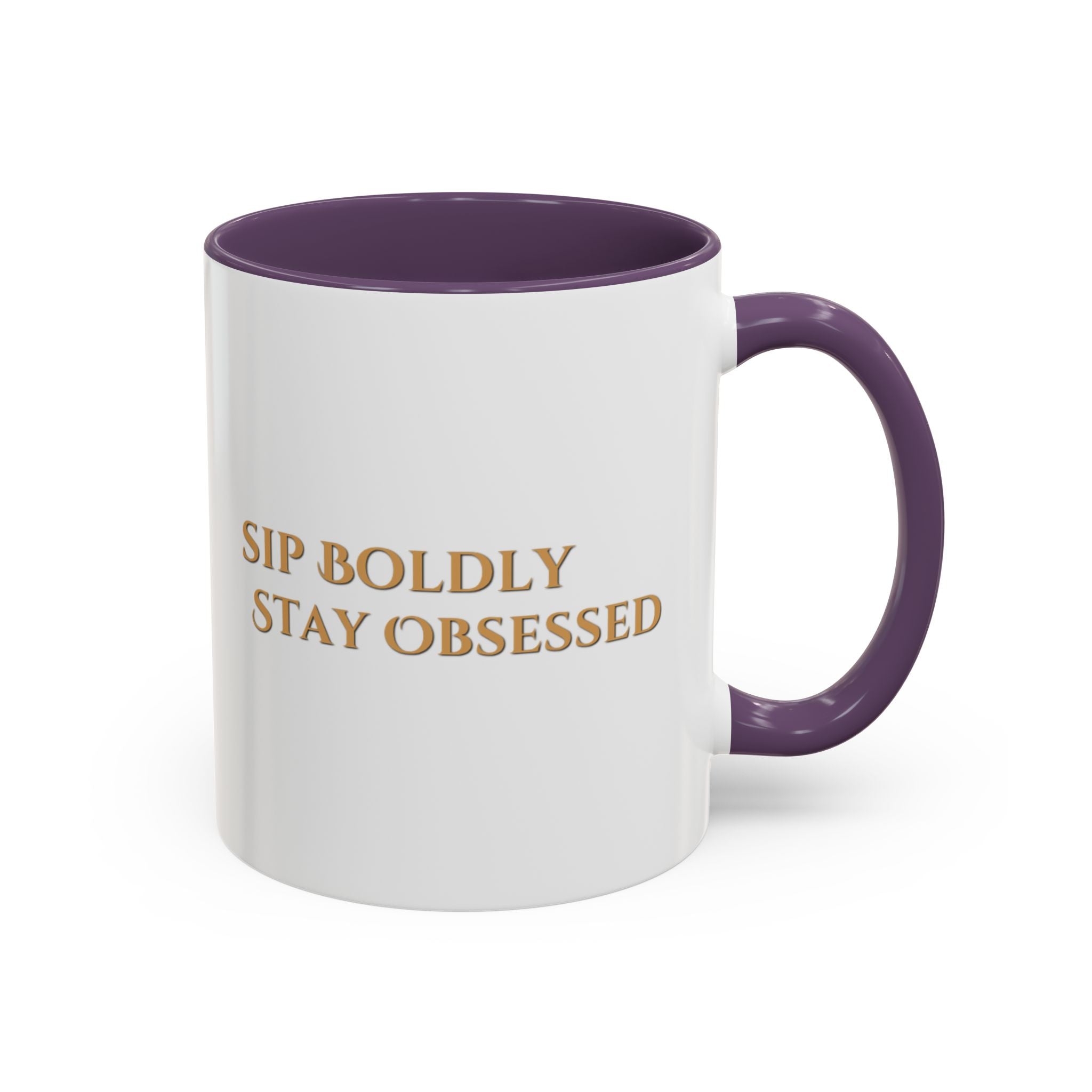 Sip Boldly Stay Obsessed Accent Coffee Mug