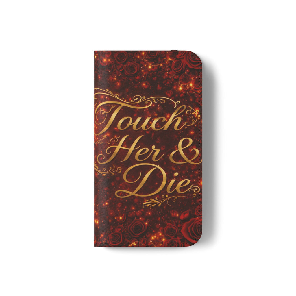 Flip Case – 'Touch Her & Die' Gothic Rose Wallet Phone Case