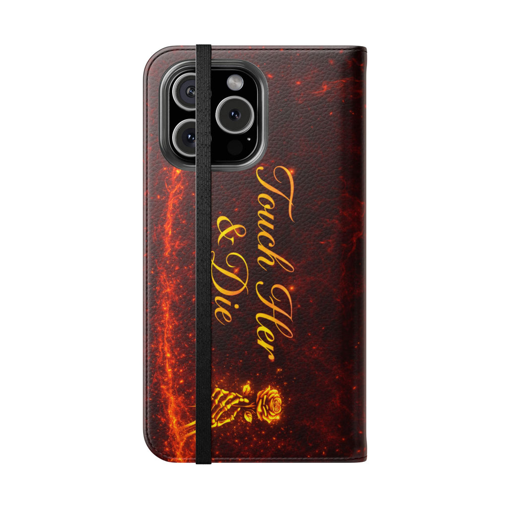 Touch Her & Die Wallet Phone Case