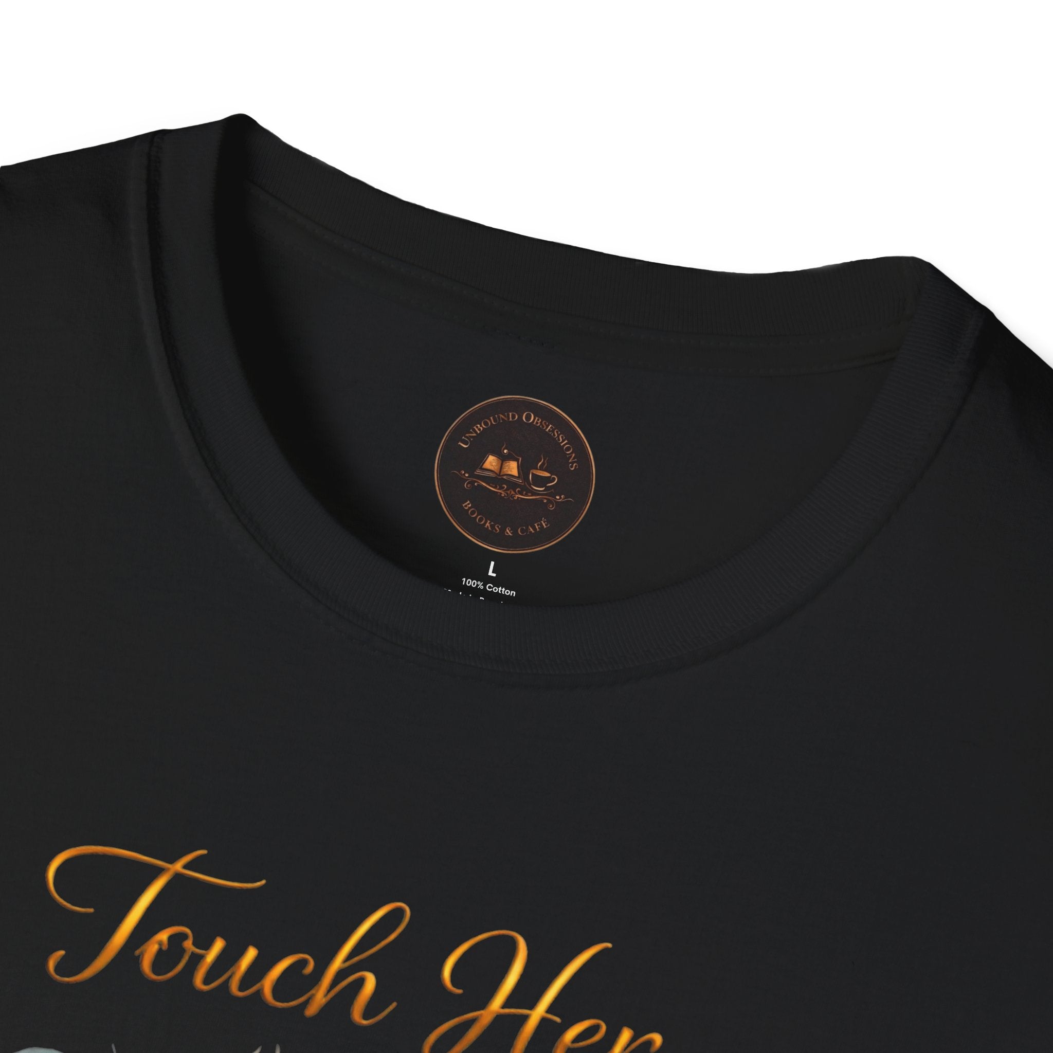 Touch Her & Die Rose Heart T-Shirt