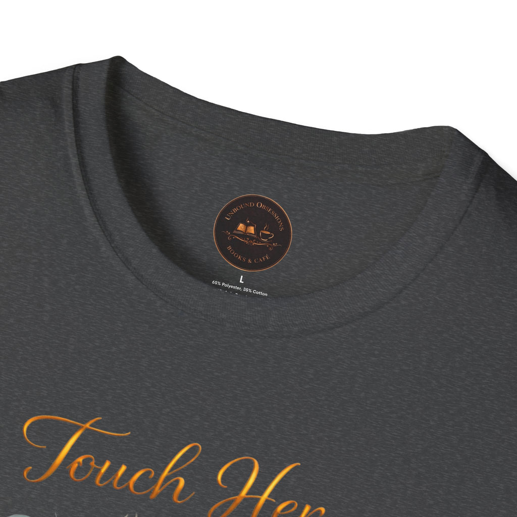 Touch Her & Die Rose Heart T-Shirt