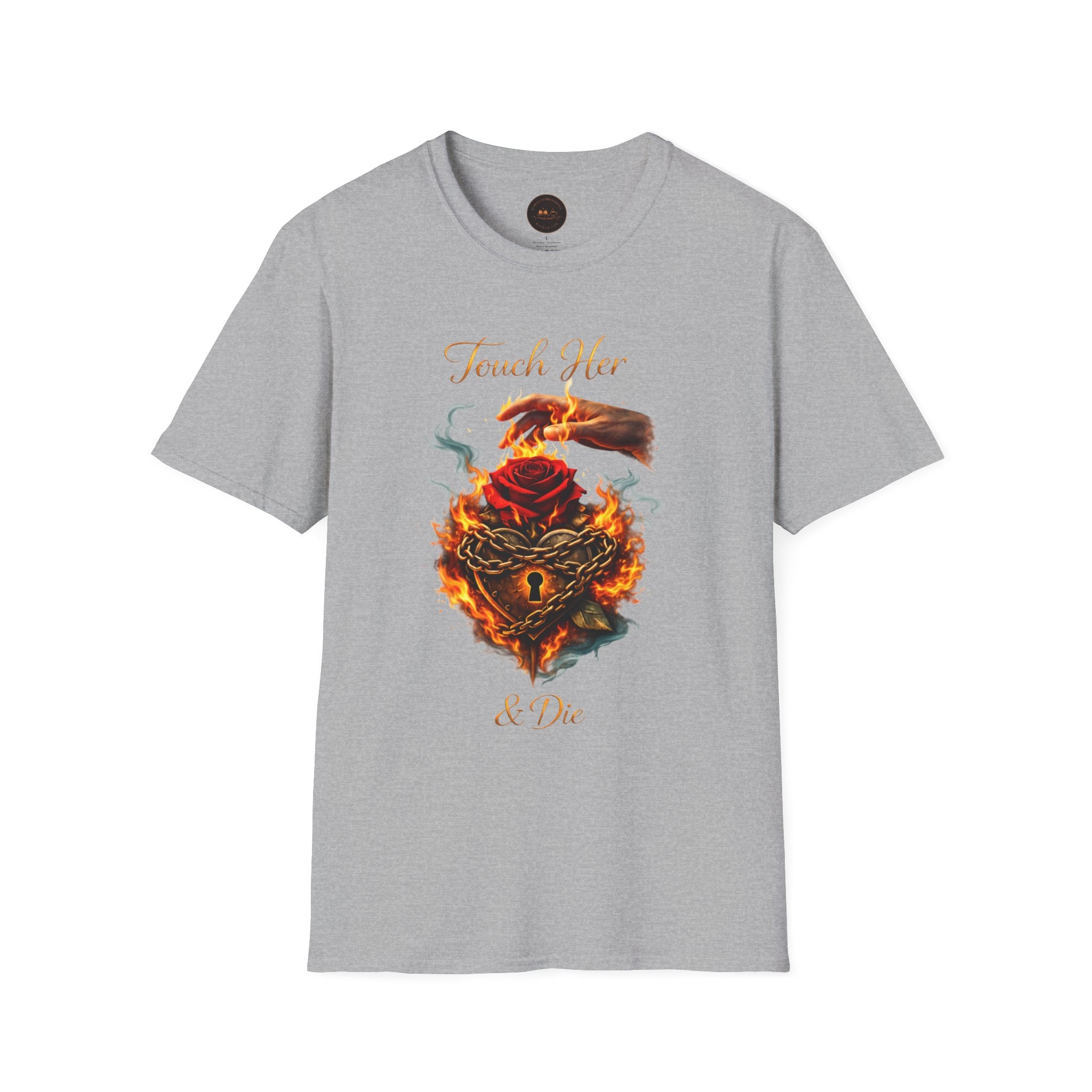 Touch Her & Die Rose Heart T-Shirt
