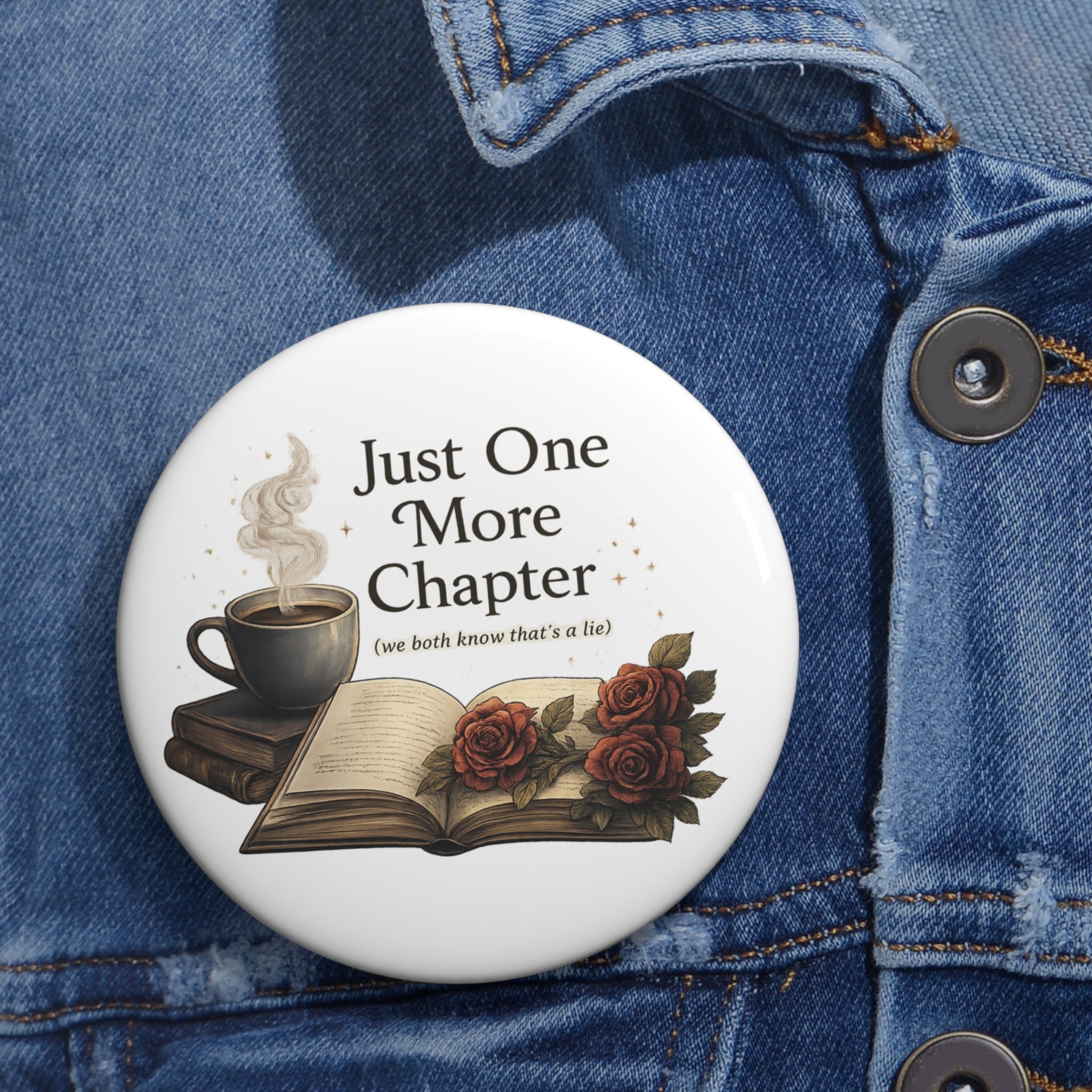 Just One More Chapter Pin Buttons