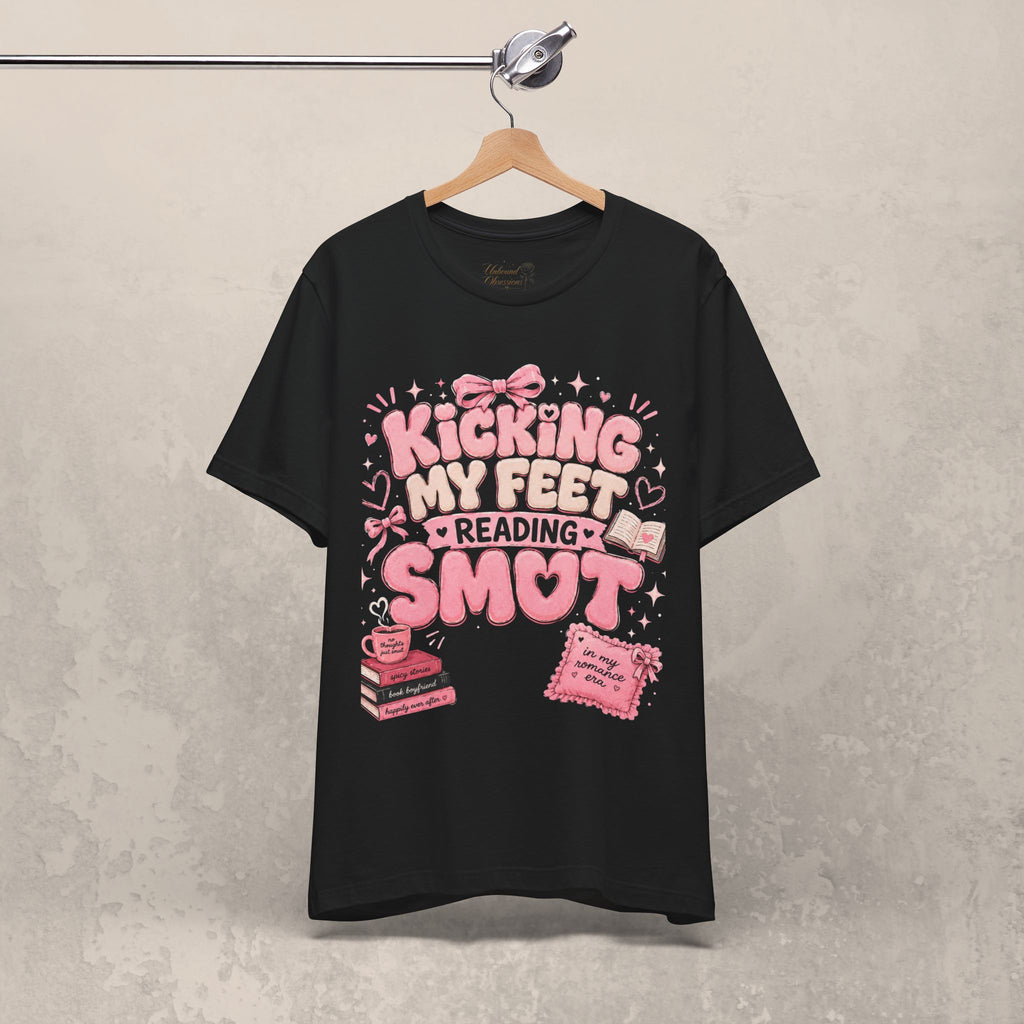 Reading Smut T-Shirt — Kicking My Feet Graphic Tee for Bookish Romance Fans