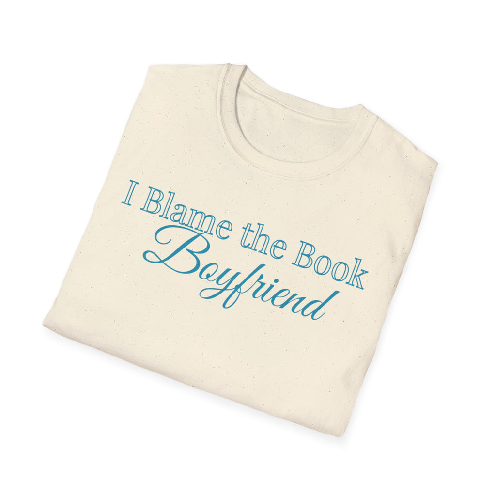 I Blame the Book Boyfriend T-Shirt
