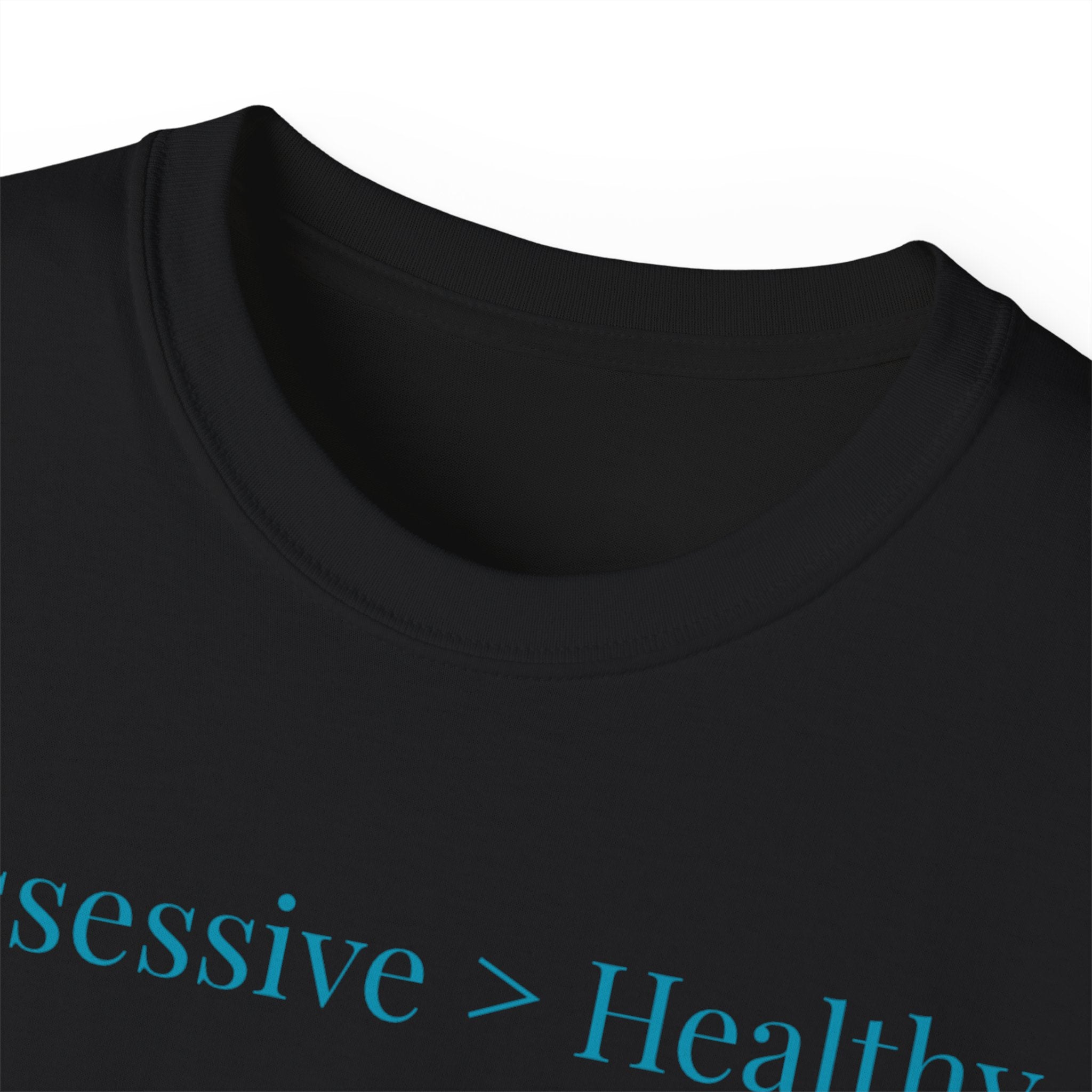 Possessive>Healthy Bookish (teal text) Ultra Cotton Tee