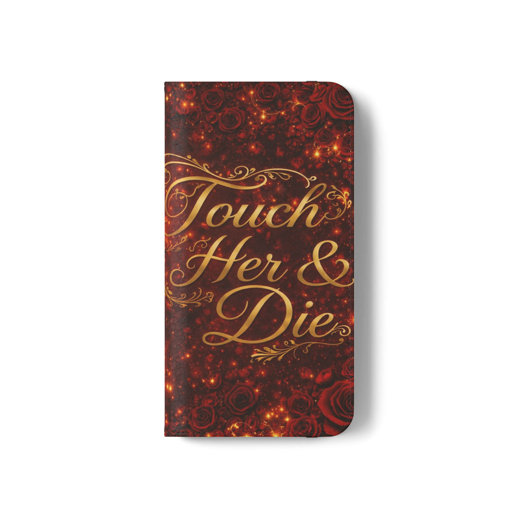 Flip Case – 'Touch Her & Die' Gothic Rose Wallet Phone Case