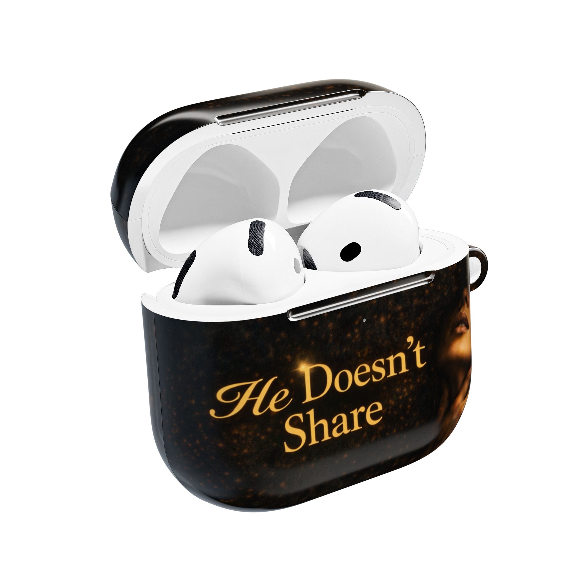 He Doesn't Share — AirPod Case