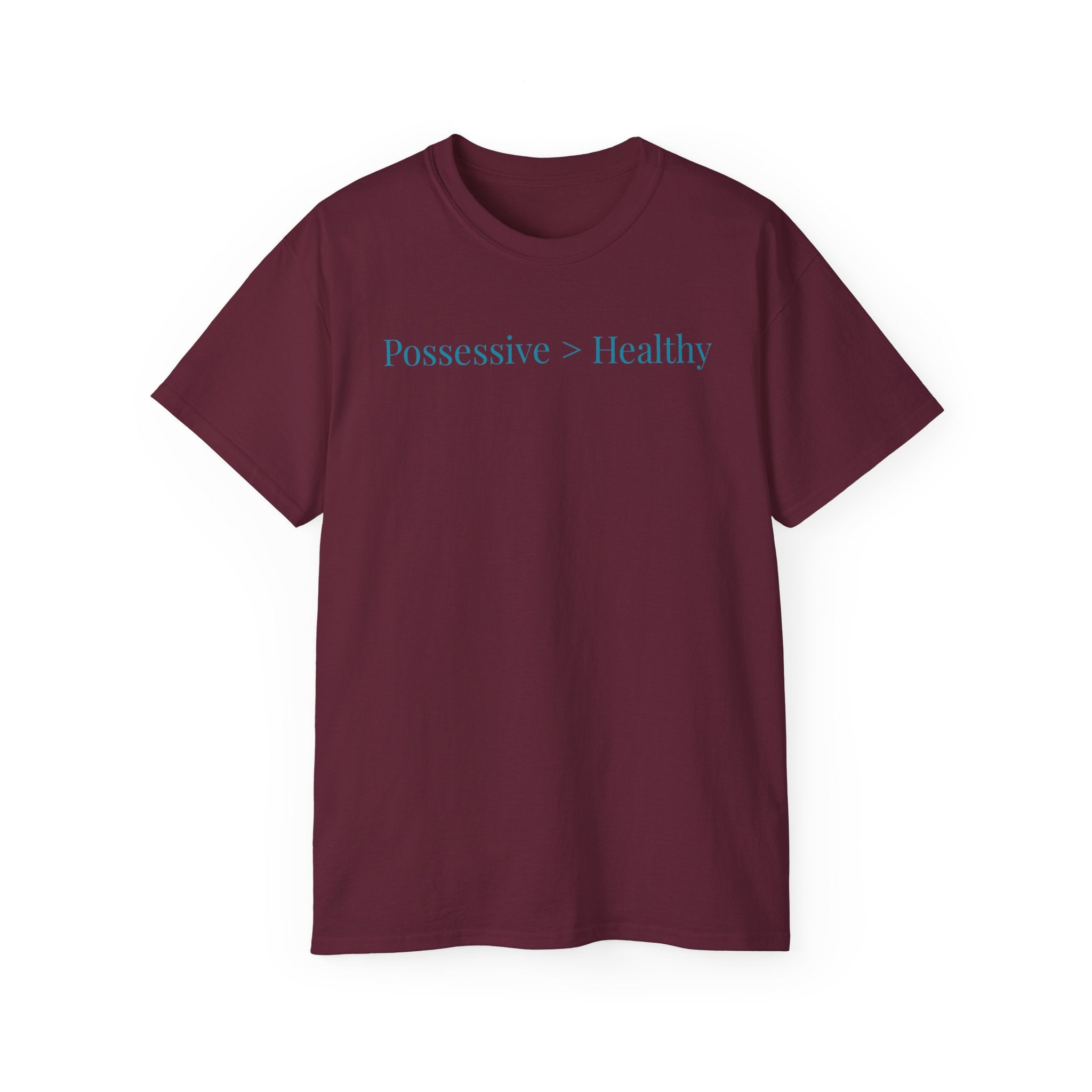 Possessive>Healthy Bookish (teal text) Ultra Cotton Tee