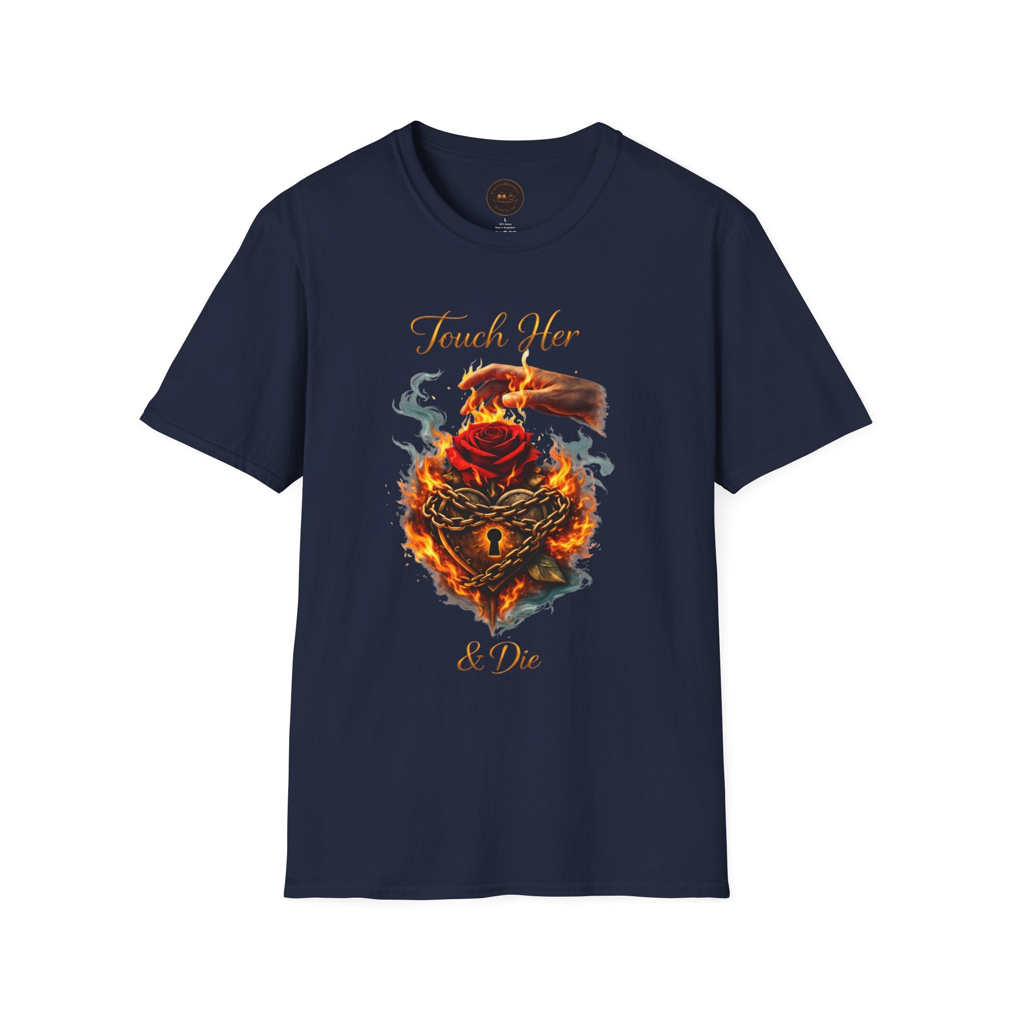 Touch Her & Die Rose Heart T-Shirt