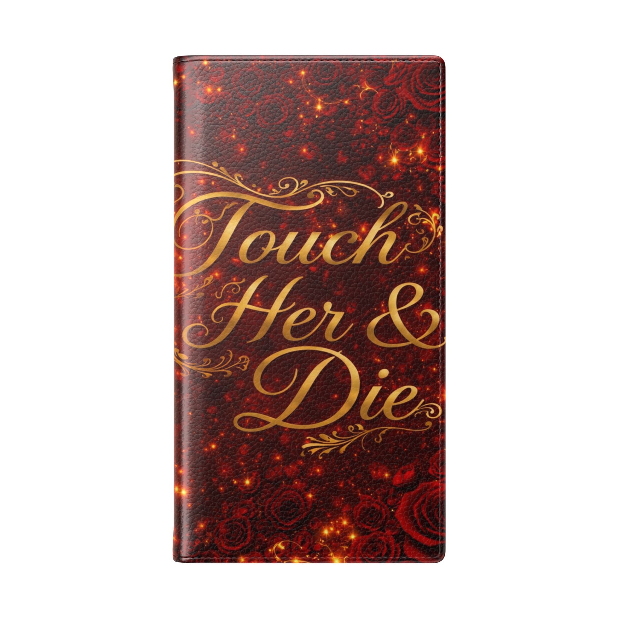 Flip Case – 'Touch Her & Die' Gothic Rose Wallet Phone Case