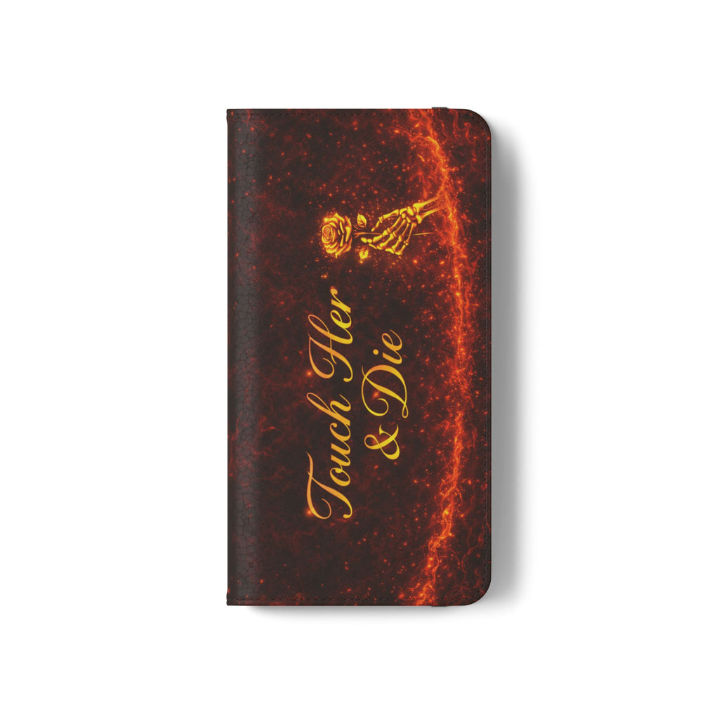 Touch Her & Die Wallet Phone Case