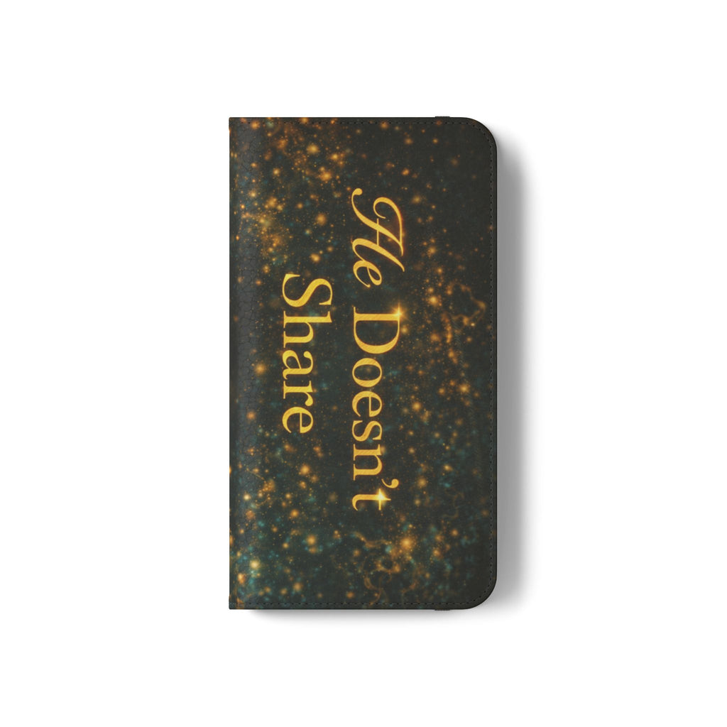He Doesn’t Share — Phone Wallet