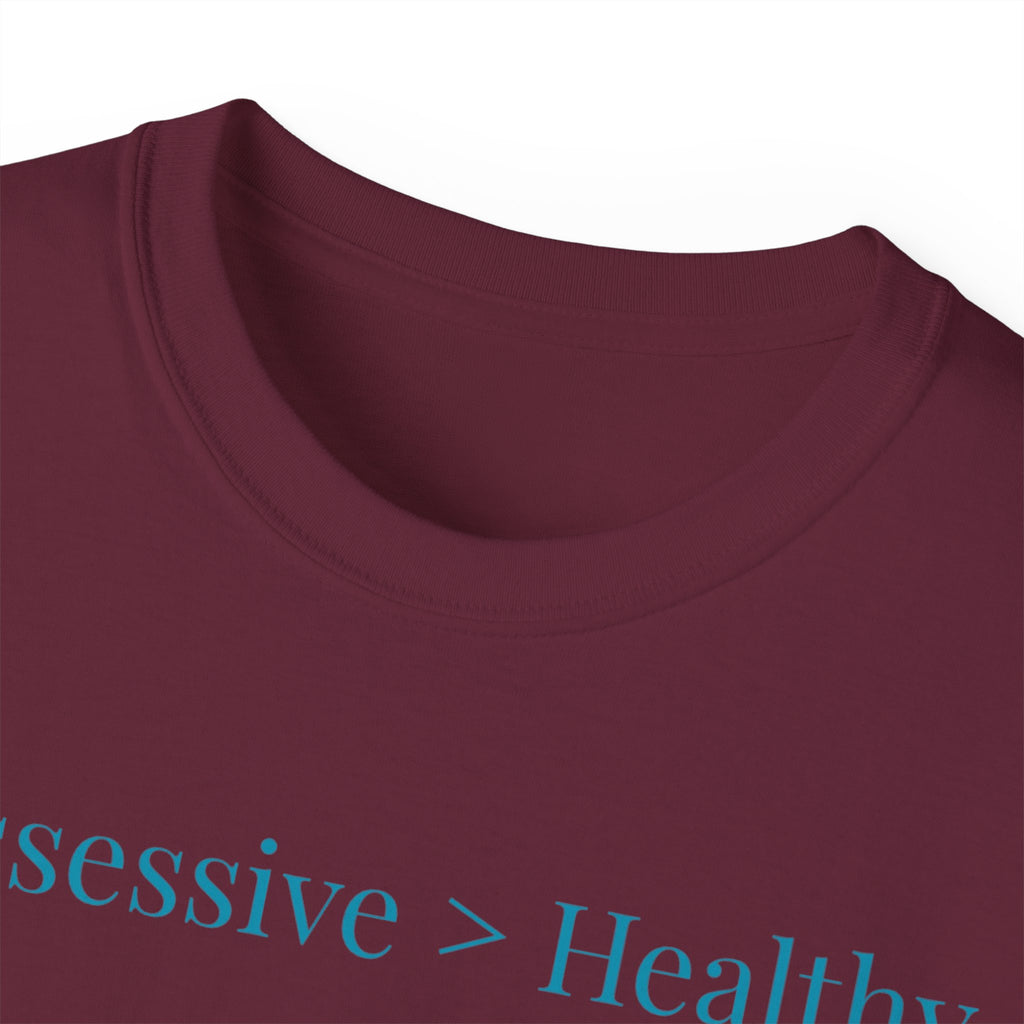 Possessive>Healthy Bookish (teal text) Ultra Cotton Tee