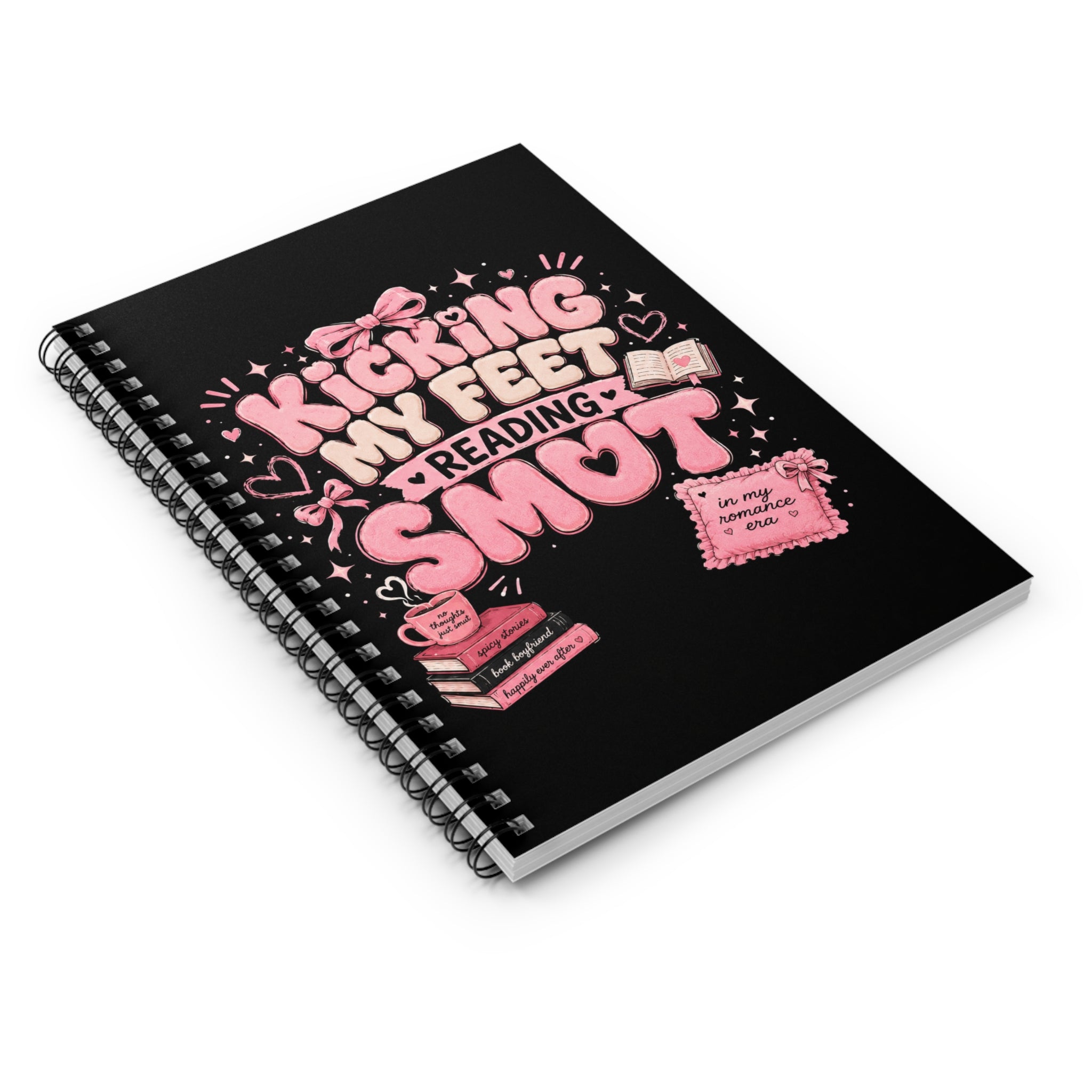 Notebook — "Kicking My Feet Reading Smut" Pink Cute Spiral Journal